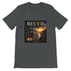 The River (The Beginnings Series Volume VI) - Unisex T-Shirt
