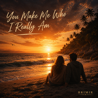 You Make Me Who I Really Am by BRIMIR