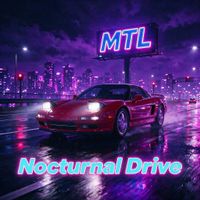 Nocturnal Drive by MTL