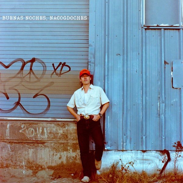 BUENAS NOCHES, NACOGDOCHES (single)