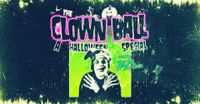 THE CLOWN BALL (a Halloween special)