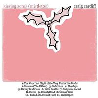 Kissing Songs (Mistletoe) by Craig Cardiff