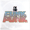 I'm the Funk Punk - Fine Art Poster