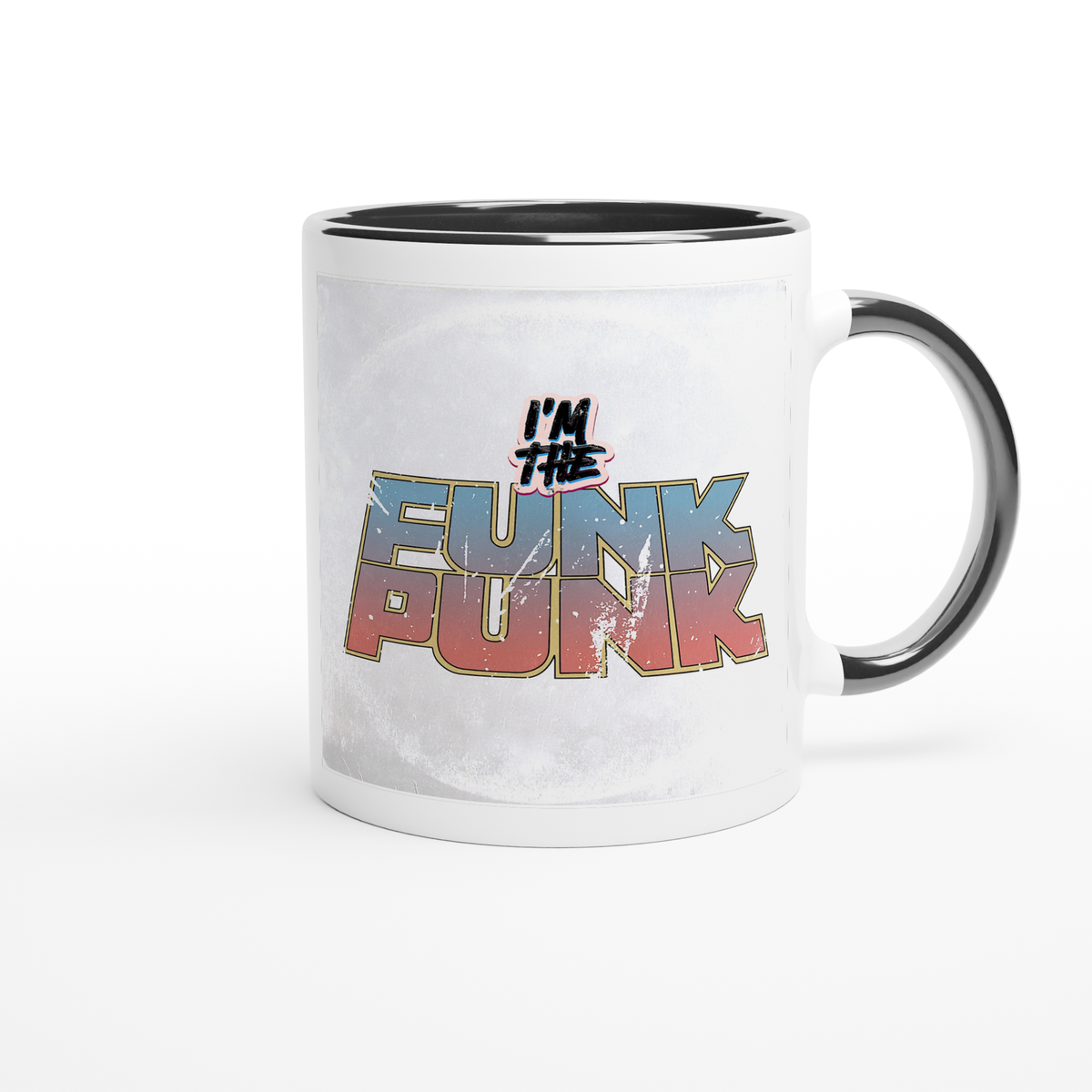 I'm the Funk Punk - Ceramic Mug