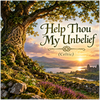 Help Thou My Unbelief (Celtic Remix) - Fine Art Poster