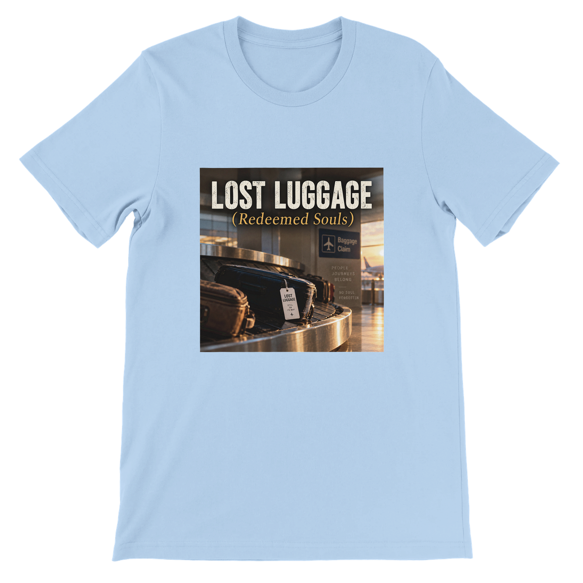 Lost Luggage (Redeemed Souls) - Unisex T-Shirt