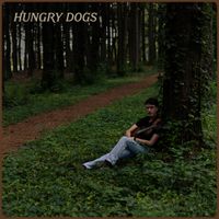Hungry Dogs by Randon Neeley
