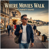 Where the Movies Walk - Fine Art Poster