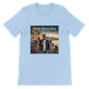 Where the Movies Walk - Unisex T-Shirt
