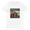 Where the Movies Walk - Unisex T-Shirt
