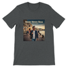 Where the Movies Walk - Unisex T-Shirt