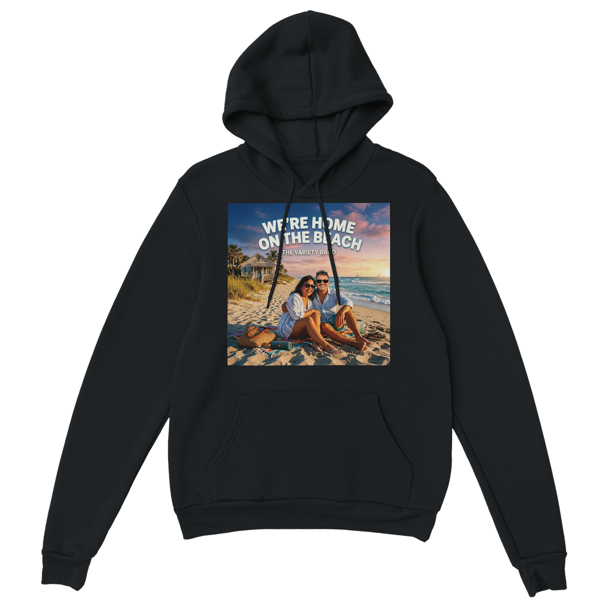 We're Home On The Beach - Classic Unisex Pullover Hoodie