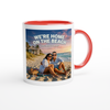 We're Home On The Beach - Ceramic Mug