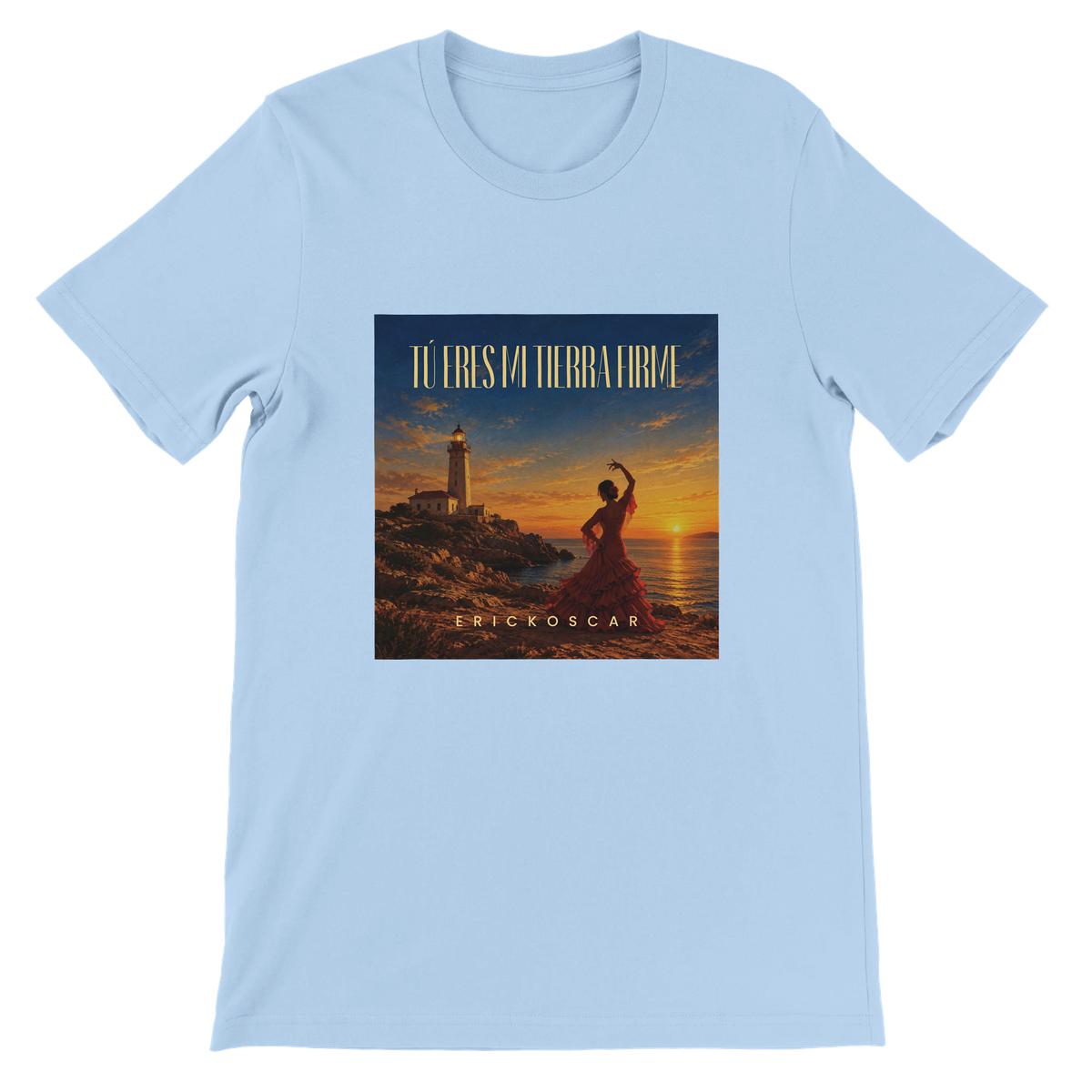 Tú Eres Mi Tierra Firme - Unisex T-Shirt