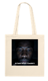 I Asked AI to Say What I Couldn't - Tote bag