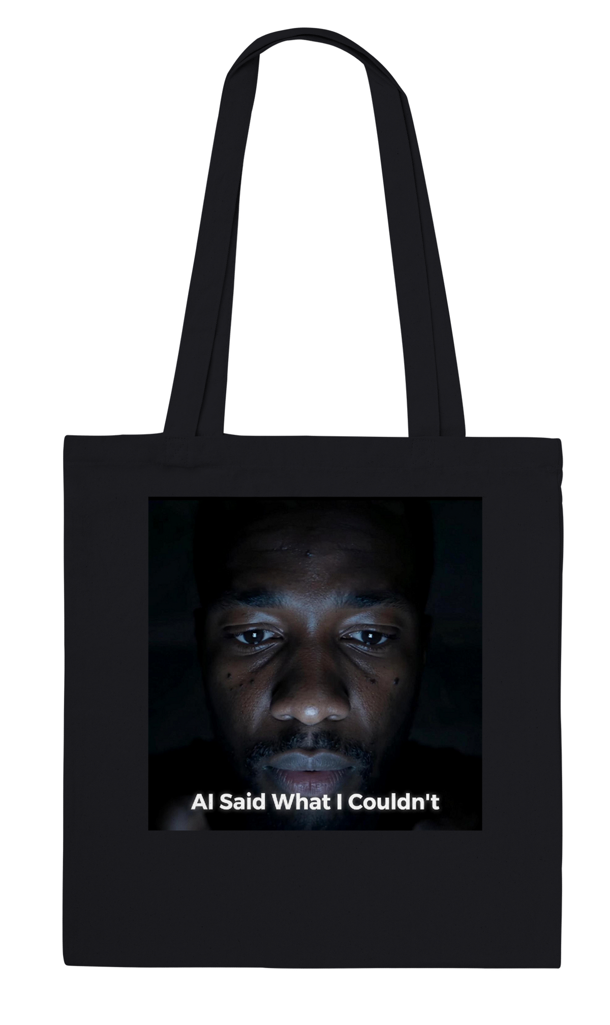 I Asked AI to Say What I Couldn't - Tote bag