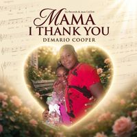 Mama I Thank You (feat. SG Records & Jaus Col) by Demario Cooper