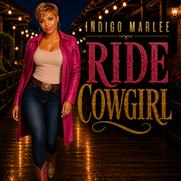 Ride Cowgirl by Indigo Marlee