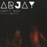 can't win (feat. Ella Burkhardt) by Arjay