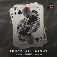 SENDZ ALL NIGHT