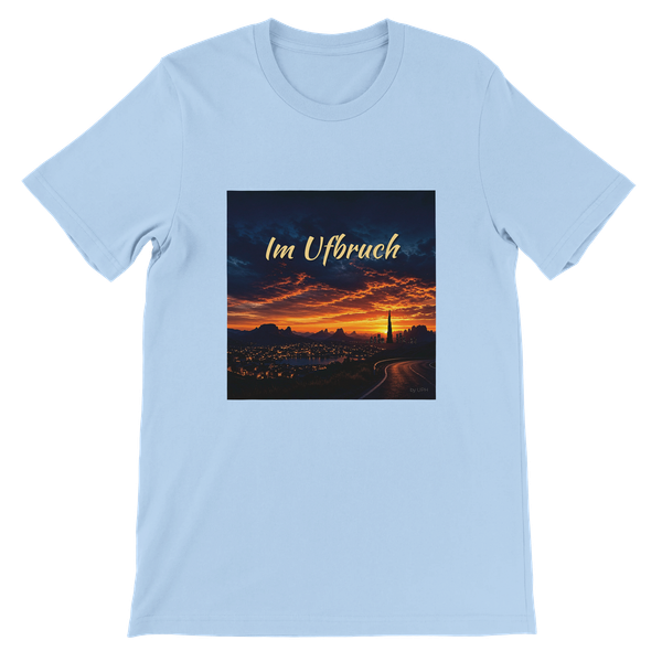 Im Ufbruch - Unisex T-Shirt