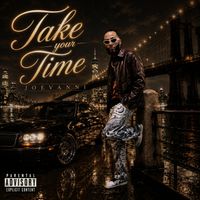 Take Your Time by Joevanni