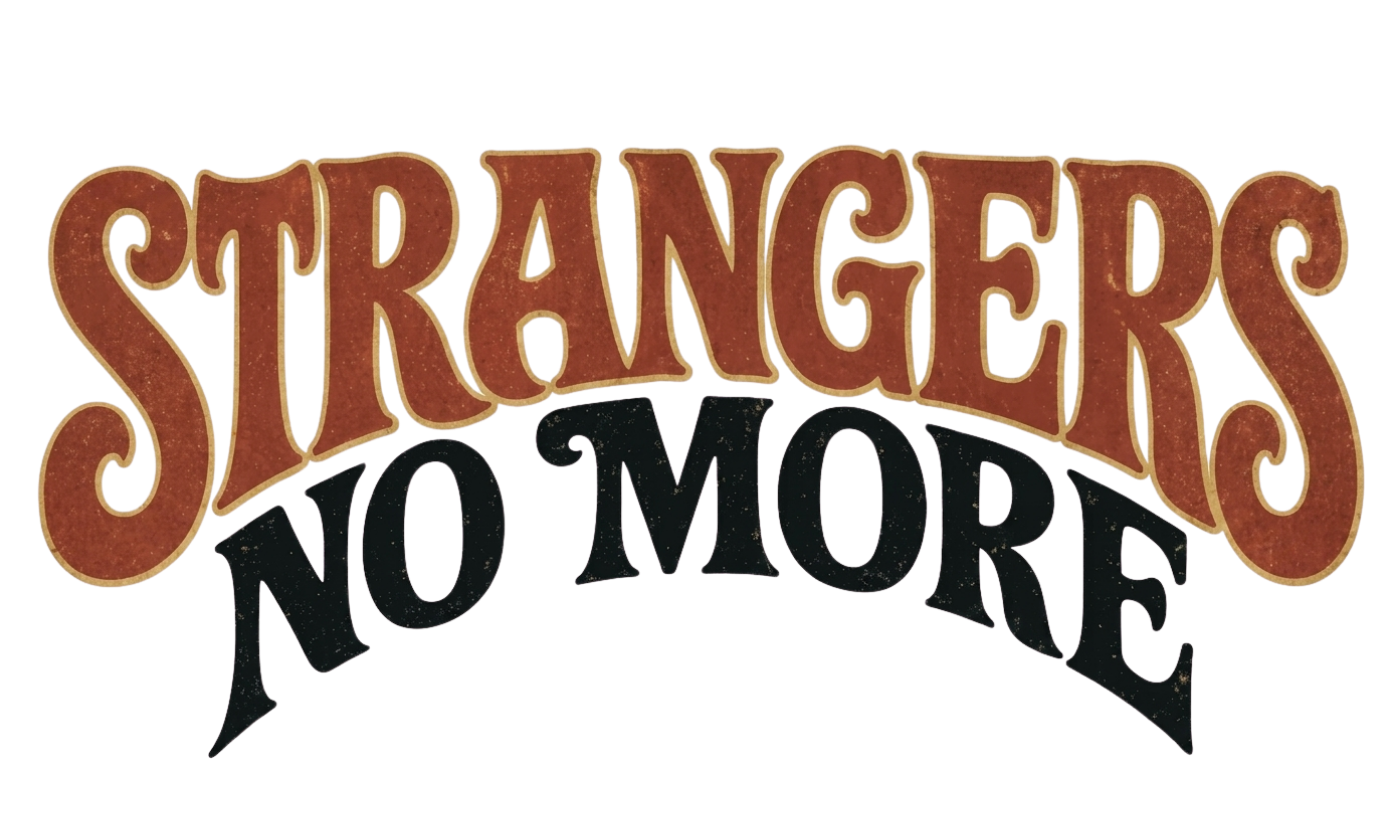 Strangers No More