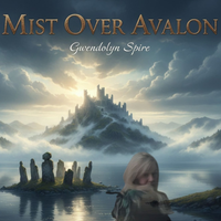 Mist Over Avalon by Gwendolyn Spire