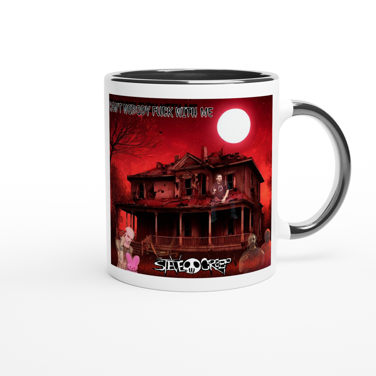 Can't Nobody Fuck With Me - Ceramic Mug