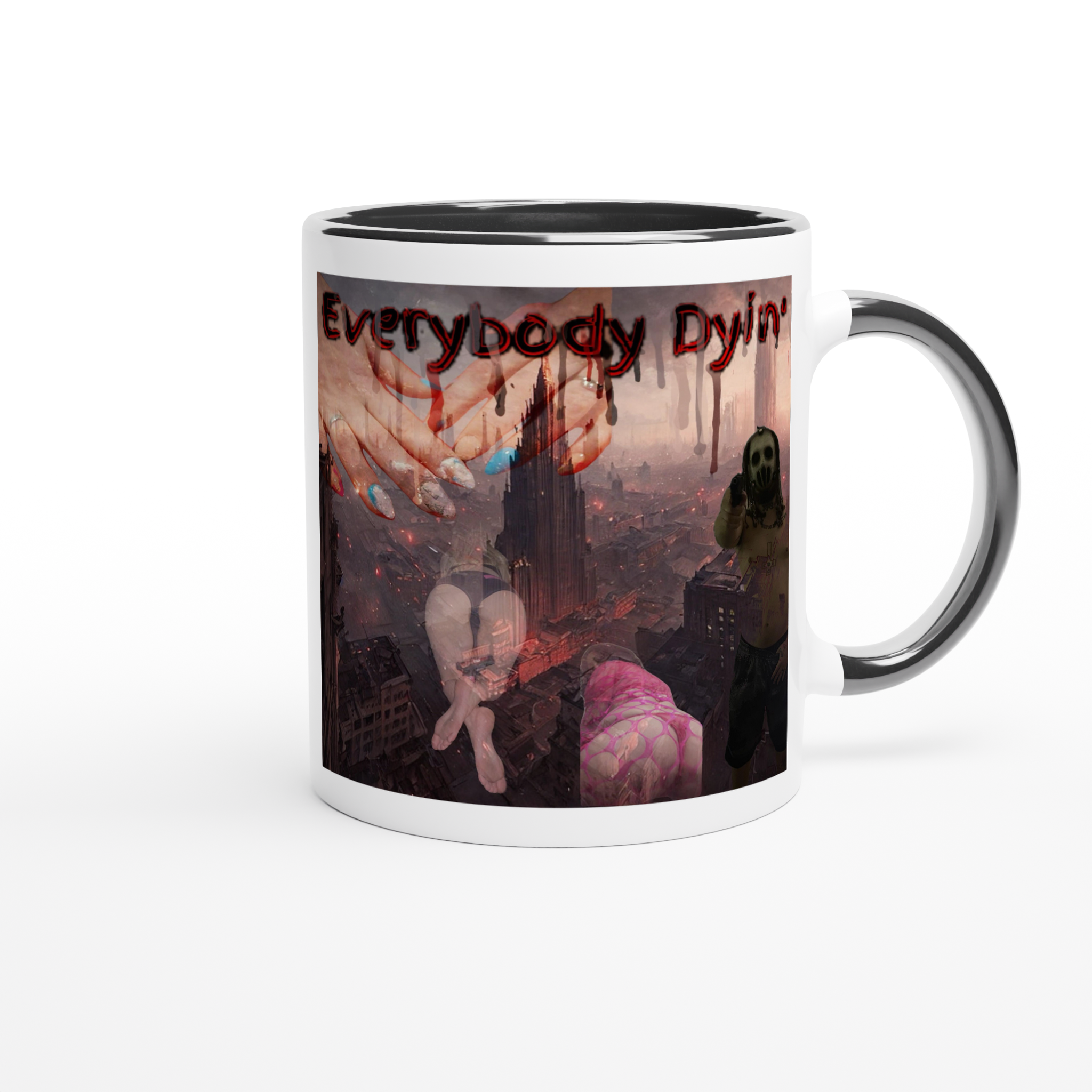 Everybody Dyin&#39; - Ceramic Mug