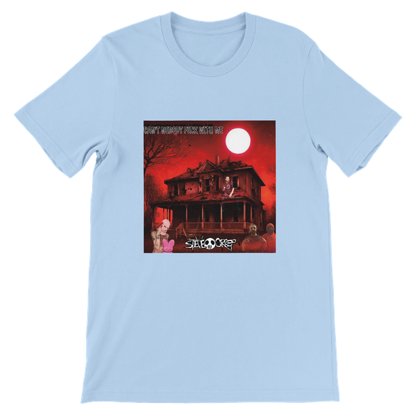 Can't Nobody Fuck With Me - Unisex T-Shirt