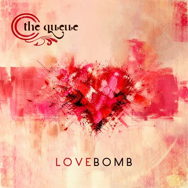 Love Bomb by The Queue