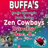 Jamie Bernstein and Dave Easley--Zen Cowboys at Buffas