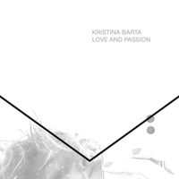Love and Passion by Kristina Barta
