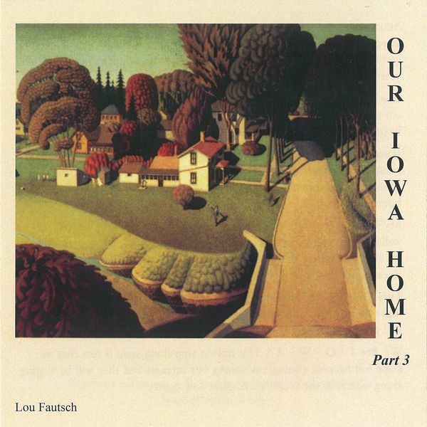 Our Iowa Home part 3 - CD