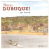 This Is Dubuque! - CD