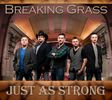 Just As Strong - Breaking Grass