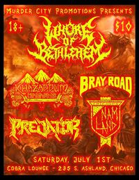 Whore of Bethlehem w/ Khazaddum, Bray Road, Predator, and Nam Land