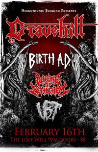 Gravehill, Birth AD, Whore of Bethlehem, and VBT