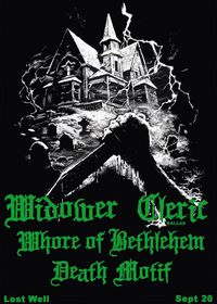DEATH MOTIF, WHORE OF BETHLEHEM, CLERIC (Dallas), WIDOWER