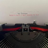 Under A Spell / Wolf Outside My Door by Ray Flanagan