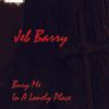 Bury Me In A Lonely Place - CD
