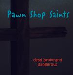 dead broke and dangerous - CD