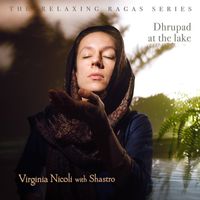 Dhrupad at the lake - mp3 by Virginia Nicoli with Shastro