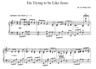 I'm Trying to be Like Jesus