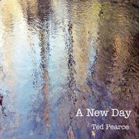 A New Day by Ted Pearce