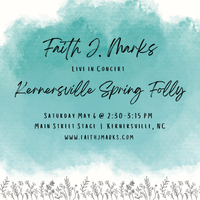 Faith J Marks @ Kernersville Spring Folly