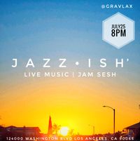 J A Z Z • I S H' 