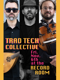 Trad Tech Collective: Eoghan Neff, Germán Díaz, Luís Peixoto