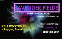 LAVENDER FIELDS at HiFi Music Hall